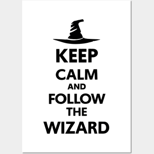 Keep Calm and Follow the Wizard - Fantasy Posters and Art